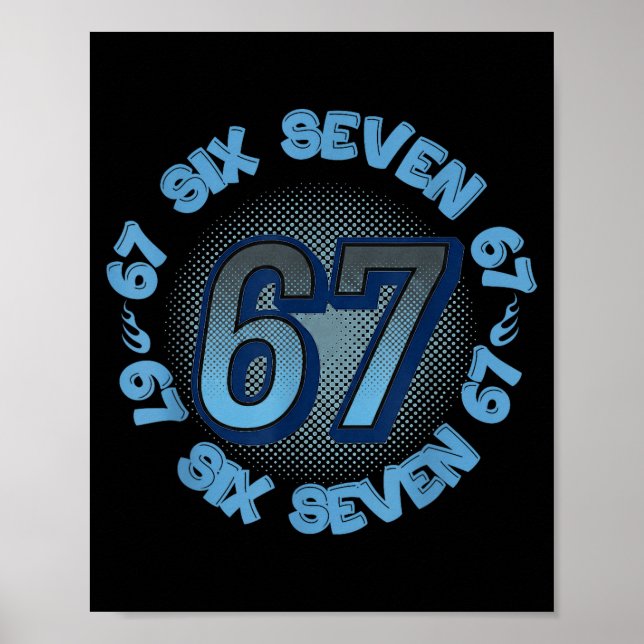 Six Seven 67 Meme Slang Trend Phrase Cool Youth Ki Poster (Front)