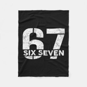 Six Seven 67 Number 67 Meme 6 7 Trendy Six Seven G Fleece Blanket