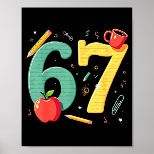 Six seven 67 teacher school meme vibes poster