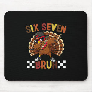 Six Seven 67 Thanksgiving Meme Funny Thankful Turk Mouse Mat