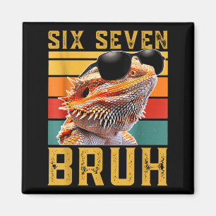 Six Seven 6 7 67 Meme Funny Bearded Dragon Design  Magnet
