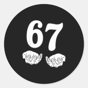Six Seven 6 7 Funny 67 Gen Alpha Slang 6 7 Meme Sc Classic Round Sticker