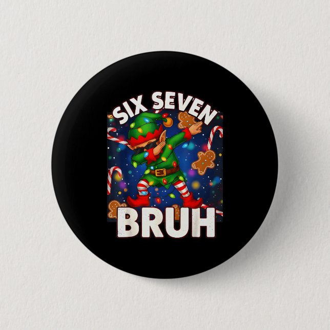 Six Seven 6 7 Funny Bruh Christmas Dabbing Elf Mat 6 Cm Round Badge (Front)