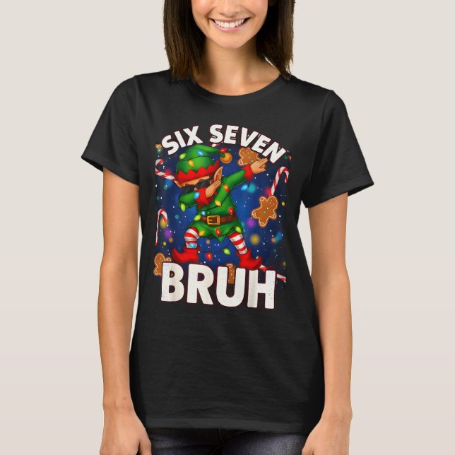 Six Seven 6 7 Funny Bruh Christmas Dabbing Elf Mat T-Shirt (Front)