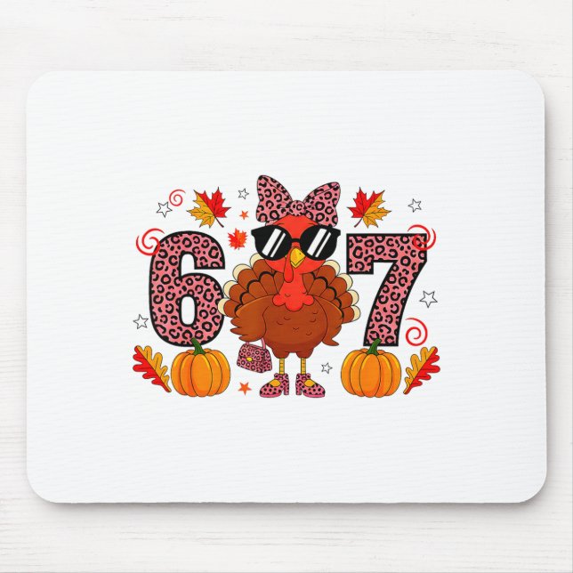 Six Seven 6 7 Meme 67 Turkey Thanksgiving Women Gi Mouse Mat (Front)