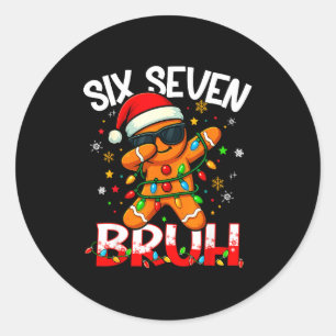 Six Seven 6 7 Meme Dabbing Gingerbread Man Christm Classic Round Sticker
