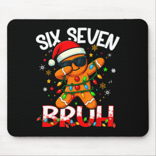 Six Seven 6 7 Meme Dabbing Gingerbread Man Christm Mouse Mat