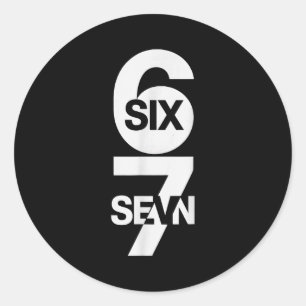 Six Seven 6 7 Meme Design 6 7 Classic Round Sticker