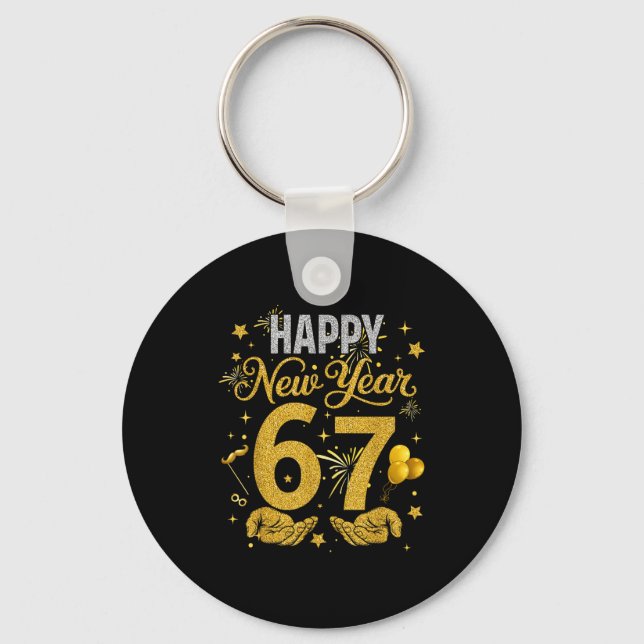 Six Seven 6 7 Meme Funny Happy New Year 67 Men Wom Key Ring (Front)