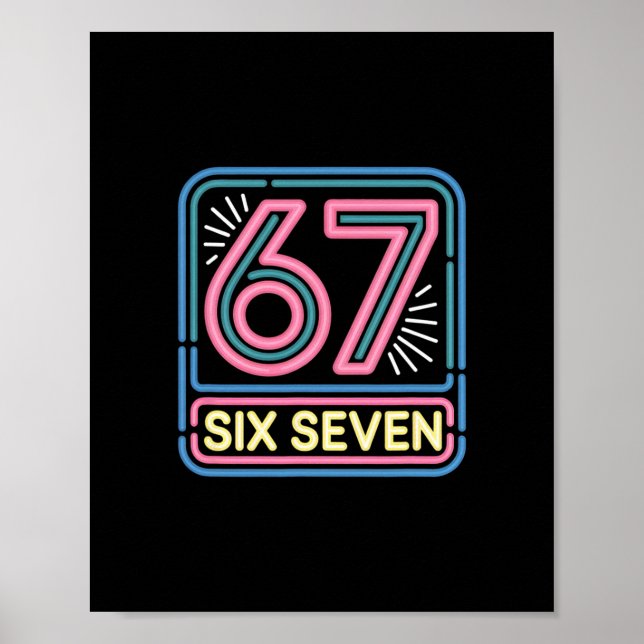 Six Seven 6 7 Meme Funny  Poster (Front)