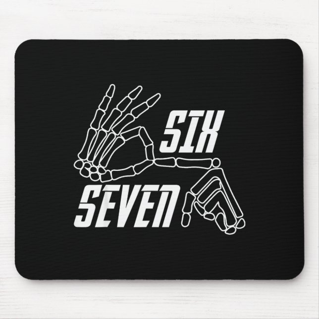 Six Seven 6 7 Meme Funny Skeleton Hands Sign Hallo Mouse Mat (Front)