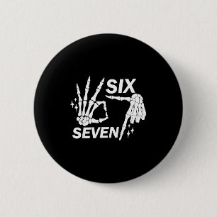 Six Seven 6 7 Meme Funny Skeleton Hands Sign Let's Cm Round Badge