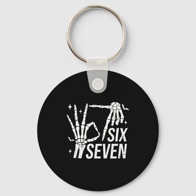 Six Seven 6 7 Meme Funny Skeleton Hands Sign Let's Key Ring (Front)