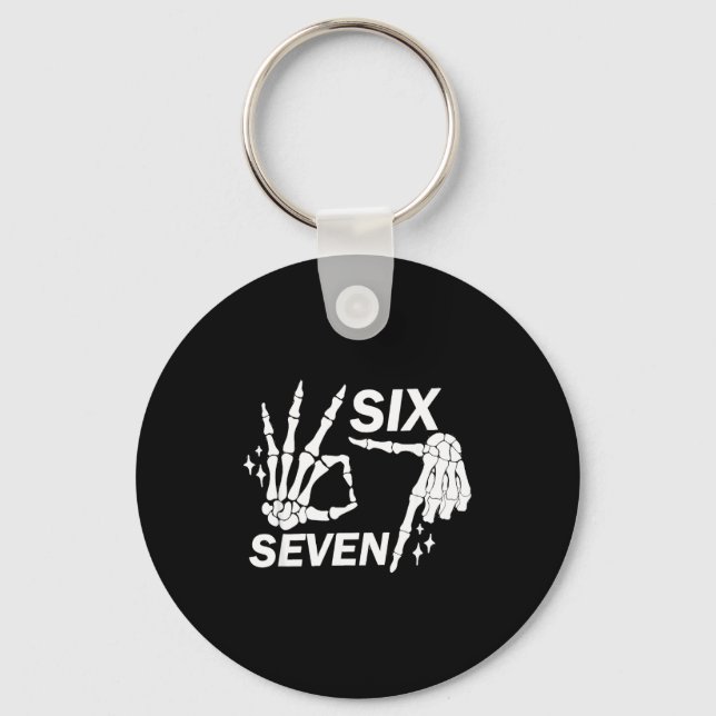 Six Seven 6 7 Meme Funny Skeleton Hands Sign Let's Key Ring (Front)