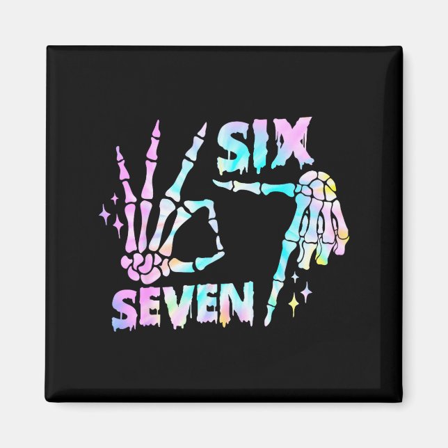 Six Seven 6 7 Meme Funny Skeleton Hands Sign Let's Magnet (Front)