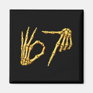 Six Seven 6 7 Meme Funny Skeleton Hands Sign Let's Magnet