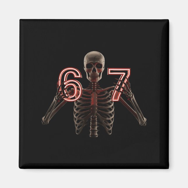 Six Seven 6 7 Meme Funny Skeleton Hands Sign Let's Magnet (Front)
