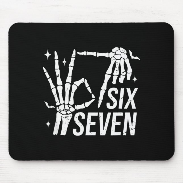 Six Seven 6 7 Meme Funny Skeleton Hands Sign Let's Mouse Mat (Front)