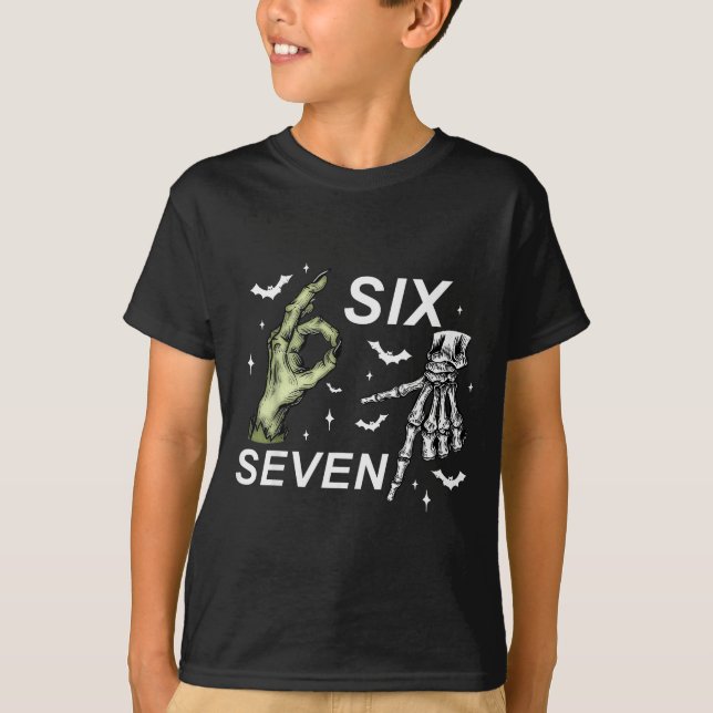 Six Seven 6 7 Meme Funny Witch Skeleton Hands Hall T-Shirt (Front)