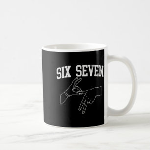 Six Seven 6 7 Meme Gen Alpha Gen Z Humor Funny Coffee Mug