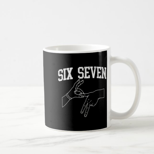 Six Seven 6 7 Meme Gen Alpha Gen Z Humor Funny  Coffee Mug (Right)