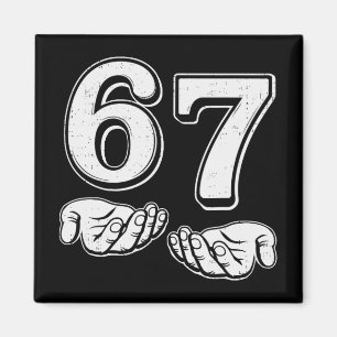 Six Seven 6 7 Meme Gen Alpha Slang 6 7 Hands Mens  Magnet
