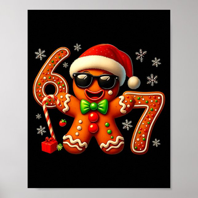 Six Seven 6 7 Meme Gingerbread Christmas Baking Me Poster (Front)
