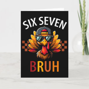 Six Seven 6 7 Meme Number 67 Turkey Thanksgiving T Card