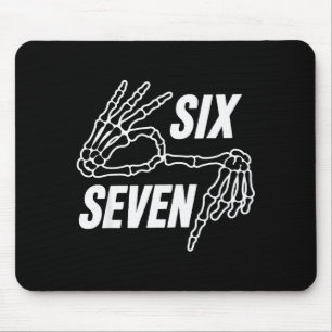 Six Seven 6 7 Meme Skeleton Hands Sign Mouse Mat