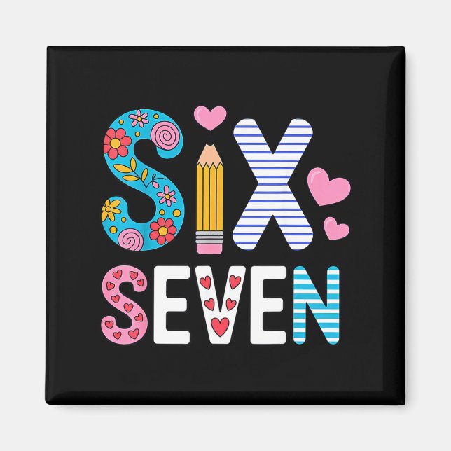 Six Seven 6 7 Meme Teacher  Magnet (Front)