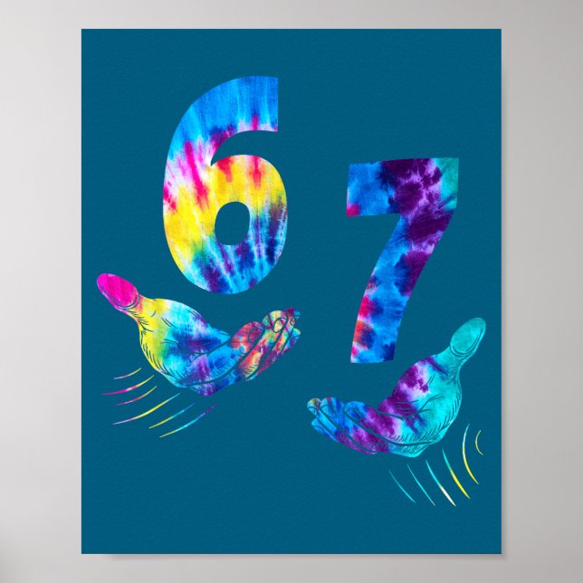 Six Seven 6 7 Tie Dye Kids Girl Boy 6-7 Meme Hands Poster (Front)