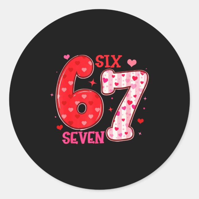 Six Seven 6 7 Valentines Day Trendy Valentine Meme Classic Round Sticker (Front)