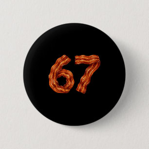 Six Seven Bacon Cool Meme 67 Funny Number  6 Cm Round Badge