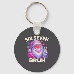 Six Seven Bruh 67 Funny Nk Santa Christmas 6 7 Mem Key Ring