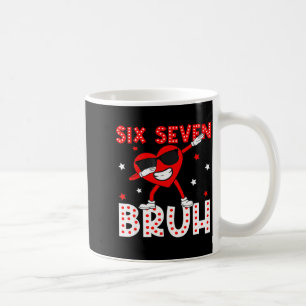 Six Seven Bruh 67 Meme 6 7 Valentines Day Heart Da Coffee Mug