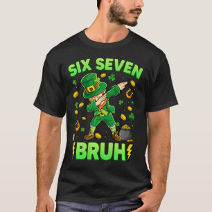 Six Seven Bruh 67 Meme Dabbing Leprechaun St Patri T-Shirt