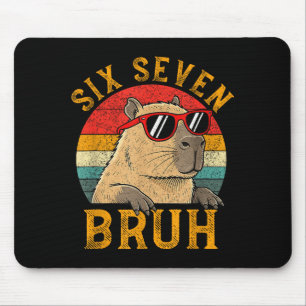 Six Seven Bruh 67 Meme Funny Capybara Viral Six Se Mouse Mat