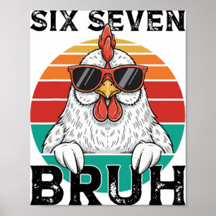 Six Seven Bruh 67 Meme Retro Funny Chicken Sungles Poster