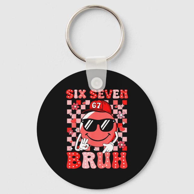 Six Seven Bruh 67 Meme Smile Face Valentines Boys  Key Ring (Front)