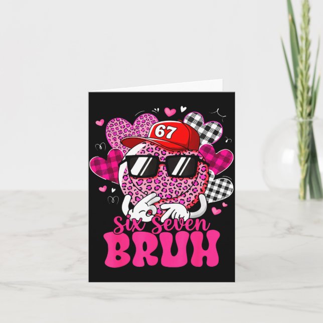 Six Seven Bruh 67 Meme Smile Face Valentines Day B Card (Front)