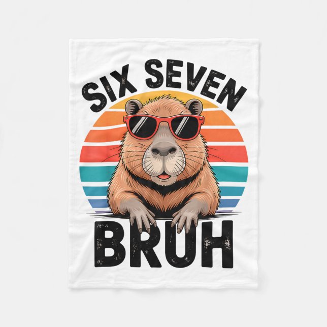 Six Seven Bruh 6 7 Meme Funny Capybara 6 7  Fleece Blanket (Front)