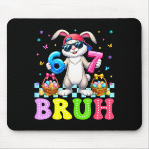 Six Seven Bruh 6 7 Meme Happy Easter Day Funny Bun Mouse Mat