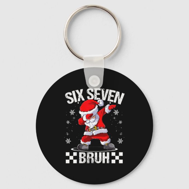 Six Seven Bruh 6-7 Meme Xmas Matching Pjs Christma Key Ring (Front)