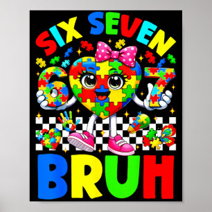 Six seven bruh 6 7 puzzle heart 67 autism awarenes poster