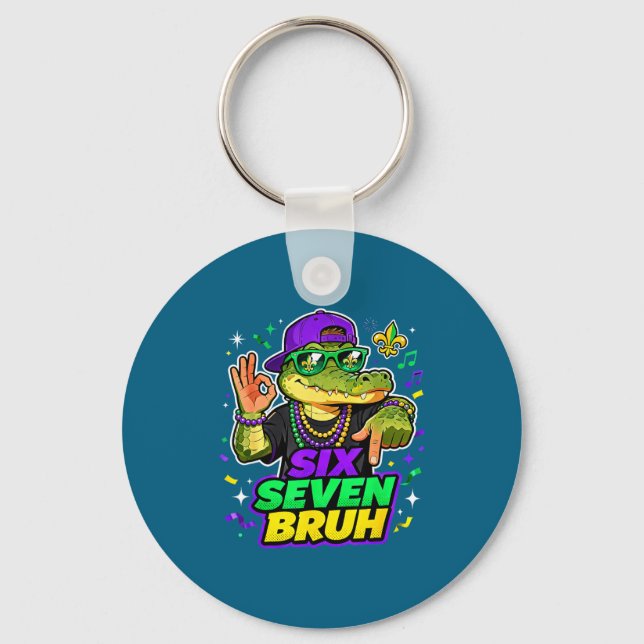 Six Seven Bruh Alligator Mardi Gras 67 Meme Quote  Key Ring (Front)