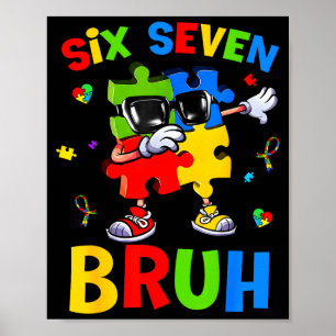 Six seven bruh autism awareness puzzle 67 meme men poster