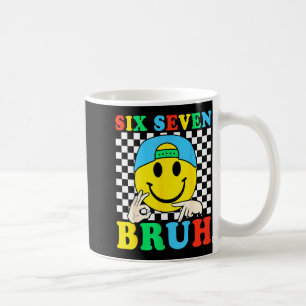 Six Seven Bruh Boys 67 Meme Gen Alpha Slang 6 7 Ki Coffee Mug