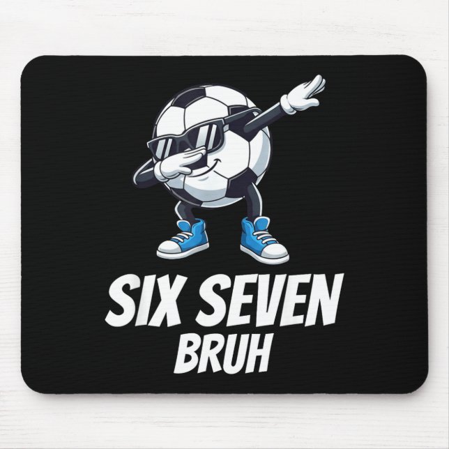 Six Seven Bruh Brainrot Gen Alpha Dabbing Soccer B Mouse Mat (Front)
