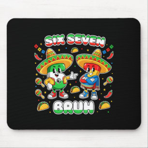 Six Seven Bruh Cinco De Mayo Funny Kids Mexican Fi Mouse Mat