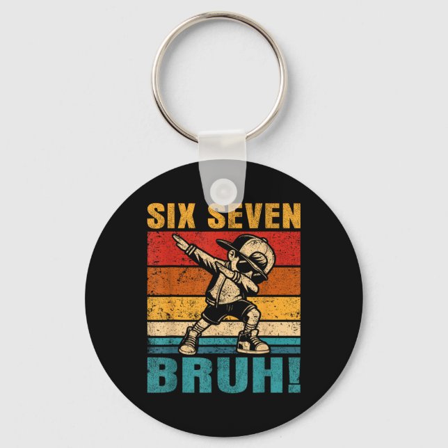 Six Seven Bruh Dabbing Boy Funny 67 Meme Gen Alpha Key Ring (Front)